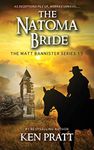 The Natoma Bride: A Christian Western Novel (Matt Bannister Book 15)