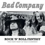 Rock 'n' Roll Fantasy: The Very Best of Bad Company