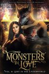 Monsters in Love: Lost in the Underworld: A Paranormal Monster Romance Anthology