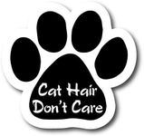 Magnet Me Up Cat Hair Don't Care Pawprint Magnet Decal, 5 Inch, Heavy Duty Automotive Magnet for Car Tuck SUV