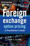 Foreign Exchange Option Pricing: A Practitioner's Guide (The Wiley Finance Series)