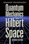 Quantum Mechanics in Hilbert Space: