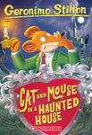 GERONIMO STILTON #03 CAT AND MOUSE IN A HAUNTED HOUSE