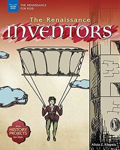 The Renaissance Inventors: With History Projects for Kids