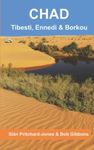 Chad: Tibesti, Ennedi & Borkou: Sahara Expeditions (African and Middle Eastern Travel Guides): 1