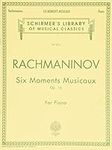 Six Moments Musicaux, Op. 16: Schirmer Library of Classics Volume 2013 Piano Solo