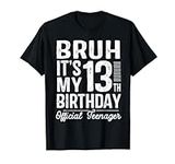 Bruh It's My 13th Birthday Official