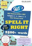 How to Prepare for WIZ National SPELL BEE Category 3 & 4 / Class 3 & 4 ... WORD LIST book (2500+ words) for INTER SCHOOL level ... also free 5 practice test question papers for Inter School level ... from Spell India ... for pre purchase queries whatsapp +91 9820354672 [Flexibound] Debashis Pati (1st individual to write preparatory books on various topics of "multiple" Spelling bee competitions in India. Has authored maximum spelling books in India - all at amazon)