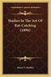 Studies In The Art Of Rat-Catching (1896)