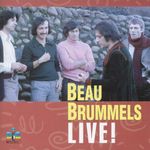 Beau Brummels Live!