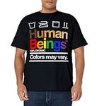 Human Beings Colors May Vary T-Shir