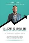 #1 Secret to Dental SEO Experts Don