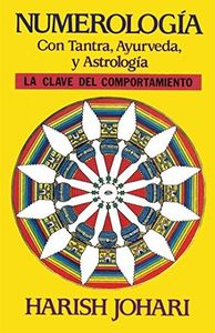 Numerología con tantra, ayurveda y astrología