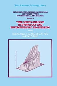 Stochastic and Statistical Methods in Hydrology and Environmental Engineering: Time Series Analysis in Hydrology and Environmental Engineering: 10