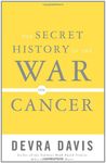 The Secret History of the War on Cancer