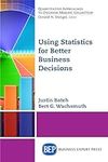 Using Statistics for Better Busines