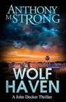 Wolf Haven (John Decker Supernatural Thrillers Book 15)