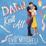 Darn Knit All: All Access Series, Book 3