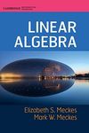 Linear Algebra (Cambridge Mathematical Textbooks)