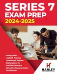 Series 7 Exam Prep 2024-2025: Study Guide with 375 Practice Questions and Answer Explanations for the FINRA General Securities Representative Certification