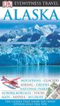 DK Eyewitness Travel Guide: Alaska