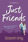 Just Friends: A sizzling laugh-out-loud, friends to lovers, romantic comedy (The Agency Book 1)