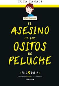 El Asesino De Los ositos de Peluche (FILO & SOFÍA)