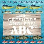 The Offshore Anglers' ABC's
