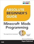 Absolute Beginner's Guide to Minecraft Mods Programming