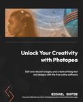 Unlock Your Creativity with Photopea: Edit and retouch images, and create striking text and designs with the free online software