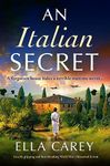 An Italian Secret: Utterly gripping and heartbreaking World War 2 historical fiction (Daughters of Italy)