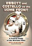 Abbott and Costello on the Home Front: A Critical Study of the Wartime Films