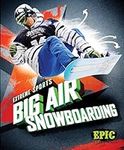Big Air Snowboarding (Extreme Sport