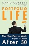 Portfolio Life: The New Path to Work, Purpose, and Passion After 50