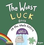 The Worst Luck Book in the Whole En