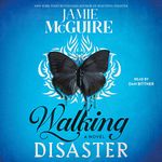 Walking Disaster: Disaster, Book 2