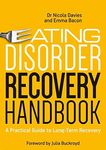 Eating Disorder Recovery Handbook: A Practical Guide to Long-Term Recovery