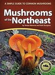 Mushrooms of the Northeast: A Simpl