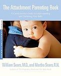 The Attachment Parenting Book : A C