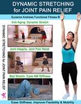 Dynamic Stretching for Joint Pain Relief