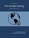 The 2023 Report on Kick Scooter Sharing: World Market Segmentation by City