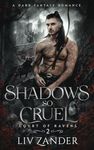 Shadows so Cruel: A Dark Fantasy Romance