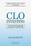 CLO Investing: With an Emphasis on 