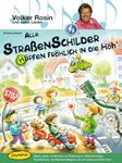 Alle Straßenschilder hüpfen fröhlich in die Höh': Spiele, Lieder und Aktionen zur Förderung von Wahrnehmungs-, Koordinations- und Reaktionsfähigkeit rund um Lieder von Volker Rosin