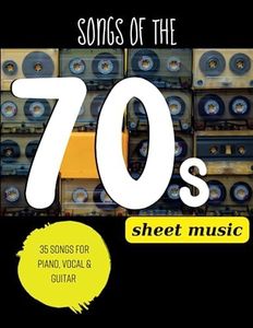 Songs Of The 70's Sheet Music: 35 Featured Songs Arranged for Piano, Vocal & Guitar Chords