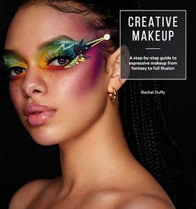 Creative Make-up: A step-by-step guide to expressive makeup from fantasy to full illusion: Tutorials for 12 Breathtaking Makeup Looks