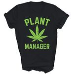 Plant Manager Weed Leaf Cannabis Marijuana Funny Stoner Unisex Shirt Gift Women Men T-Shirt (Black;L)