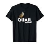 Quail Whisperer T-shirt I Love Quai