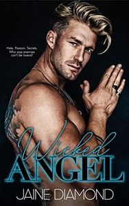 Wicked Angel: A Best Friend's Brother Antihero Romance (Vancity Villains)