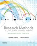 Research Methods in Crime, Justice, and Social Problems: A Mixed Methods Approach